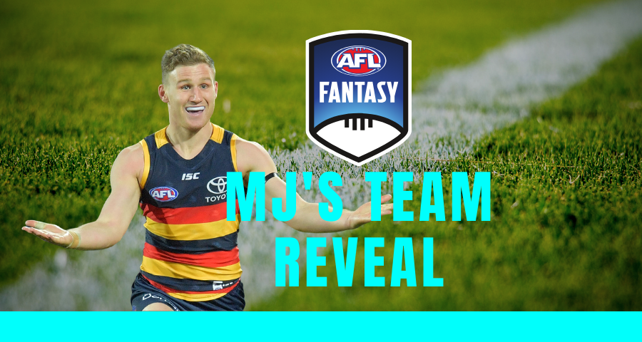 AFLFantasy Team Reveal | MJ