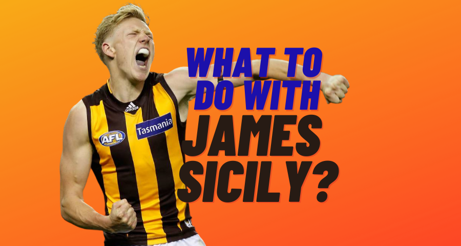 What To Do With James Sicily?