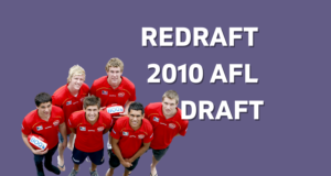 Redrafting the 2010 AFL Draft