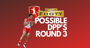 UltimateFooty | Possible DPP Changes Round 3