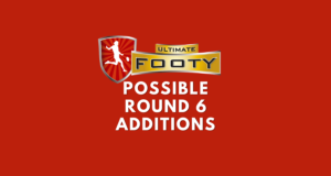 UltimateFooty | Possible DPP Changes Round 6