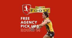 Ultimate Footy | Free Agency Pick Ups | Round 14