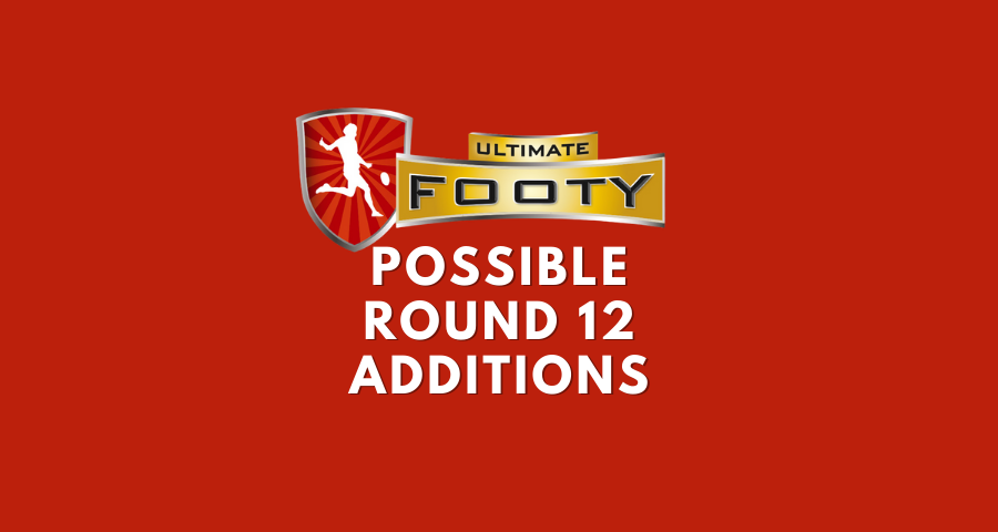 UltimateFooty | Possible DPP Additions | Round 12
