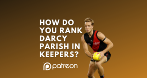 How do you rank Darcy Parish in a keeper?