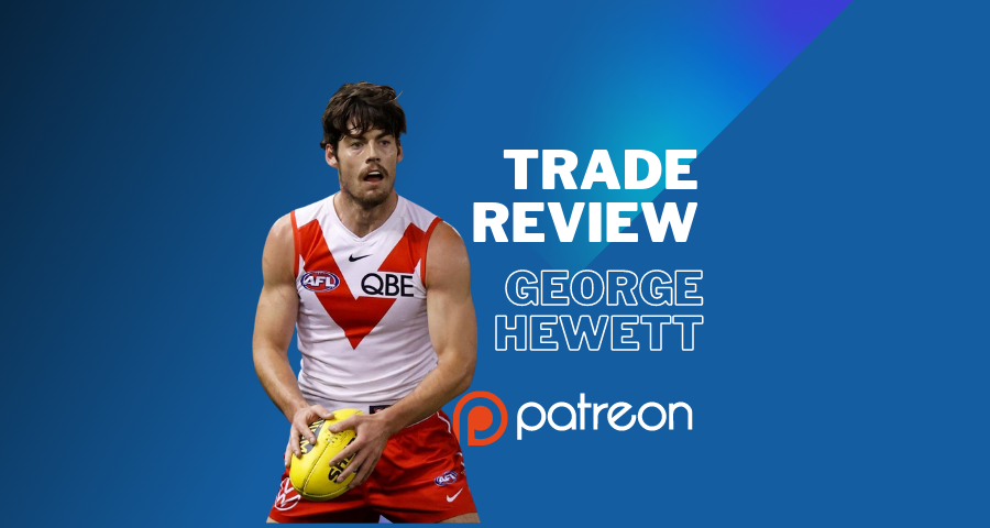 AFL Trade Review | George Hewett | Patreon Exclusive