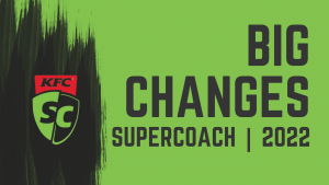 Big Changes to SuperCoach 2022