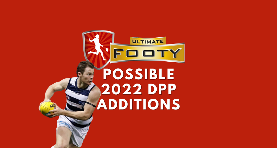 Possible DPP Additions for UltimateFooty in 2022