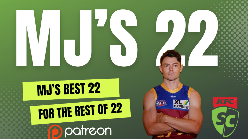 MJ’s SuperCoach Best For The Rest of ’22