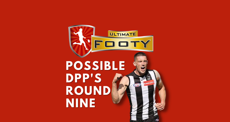 UltimateFooty | Possible DPP Additions | Round Nine
