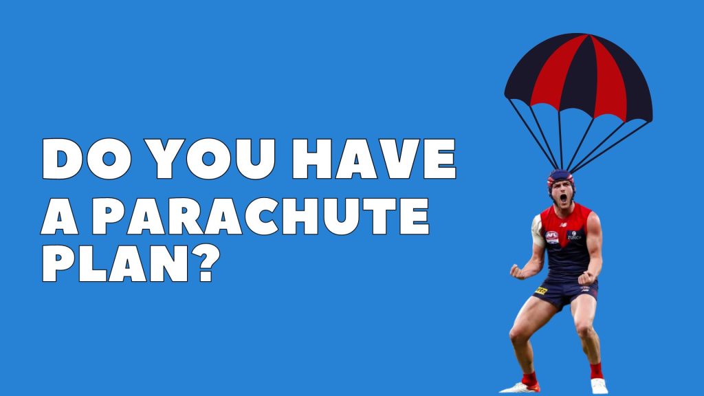 Do you have a parachute plan?