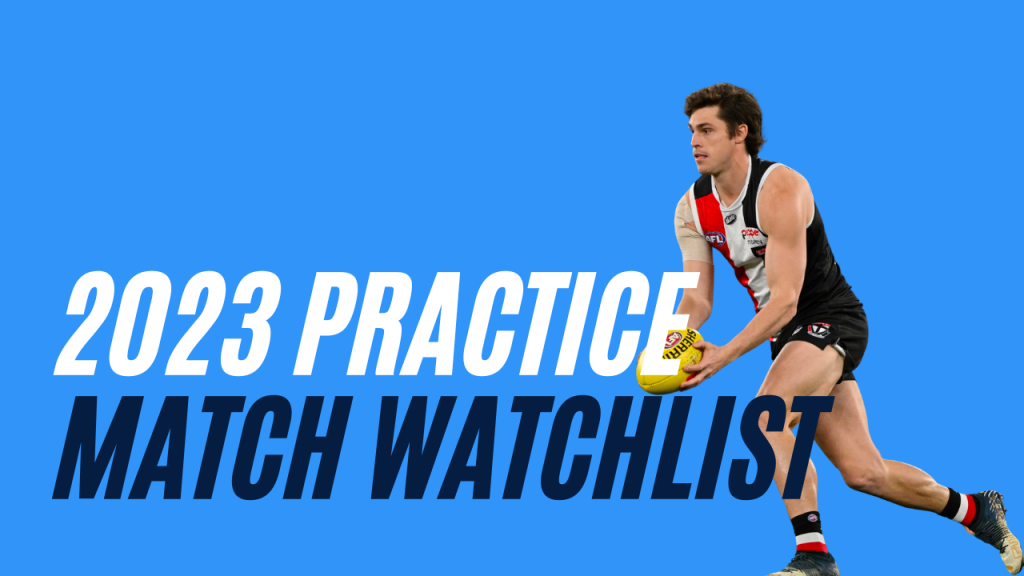 2023 Practice Match Watchlist