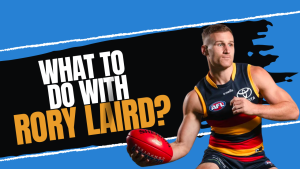 What Should I do with Rory Laird?