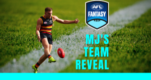 MJ’s AFLFantasy Team Reveal