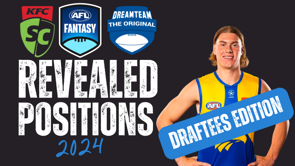 2024 AFLFantasy, SuperCoach & DreamTeam Positions Announced | Draftees Edition