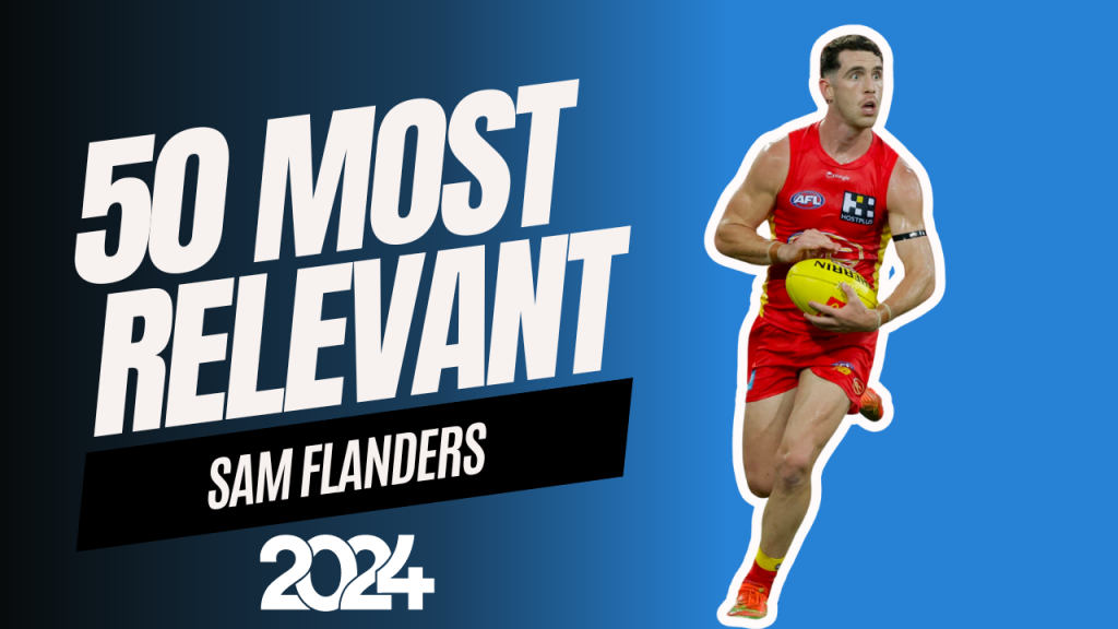 #8 Most Relevant | Sam Flanders