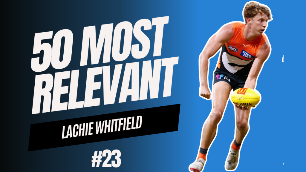 Lachie Whitfield: The GWS Defender Fantasy Coaches Love | #23 Most Relevant